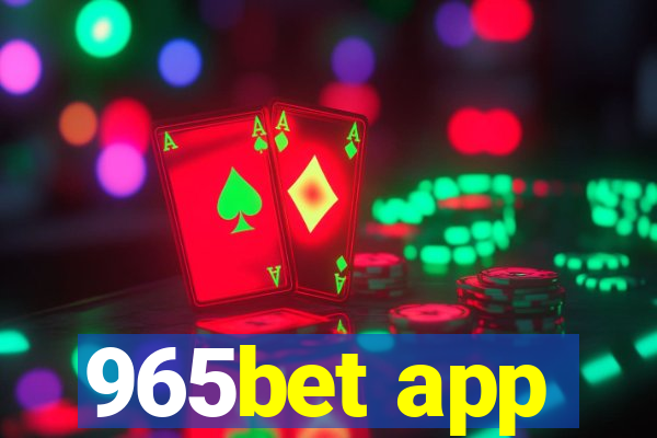 965bet app